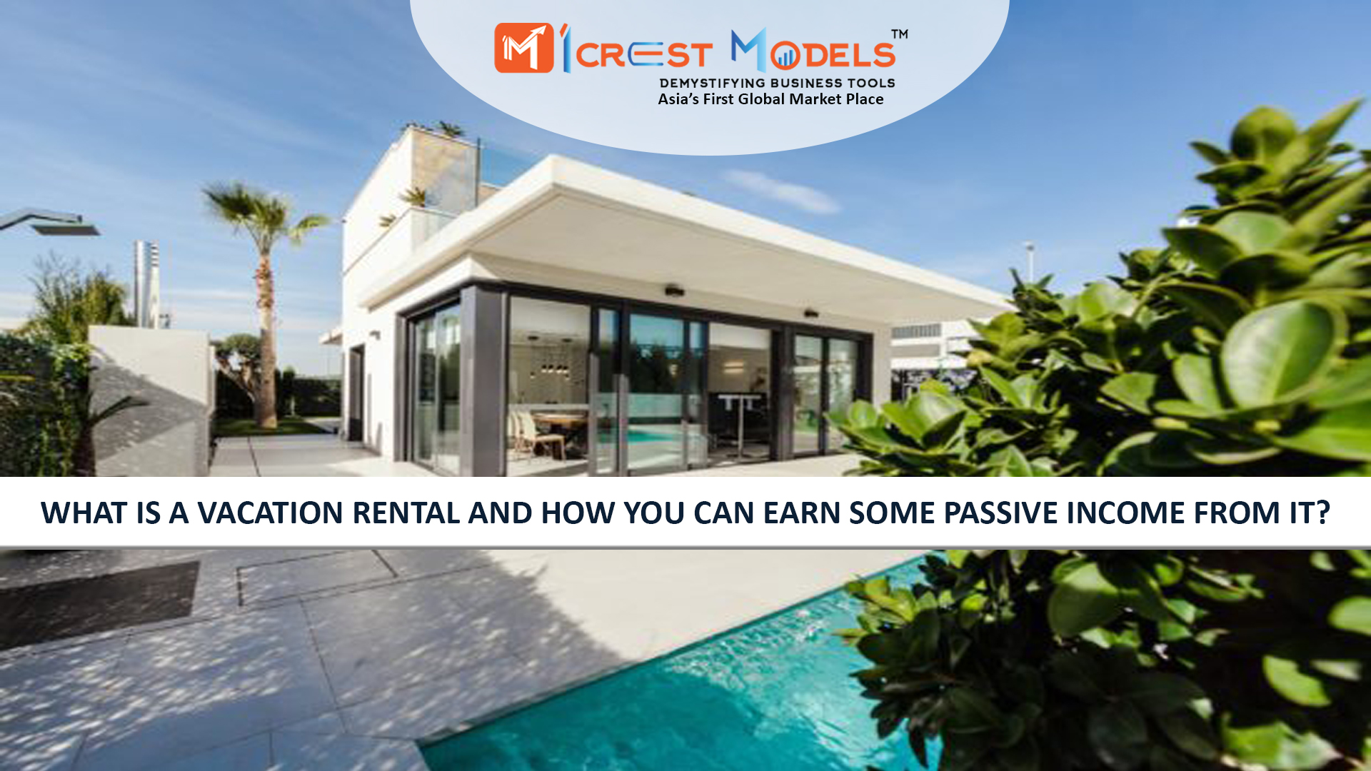 What is a vacation rental and how you can earn some passive income from it?