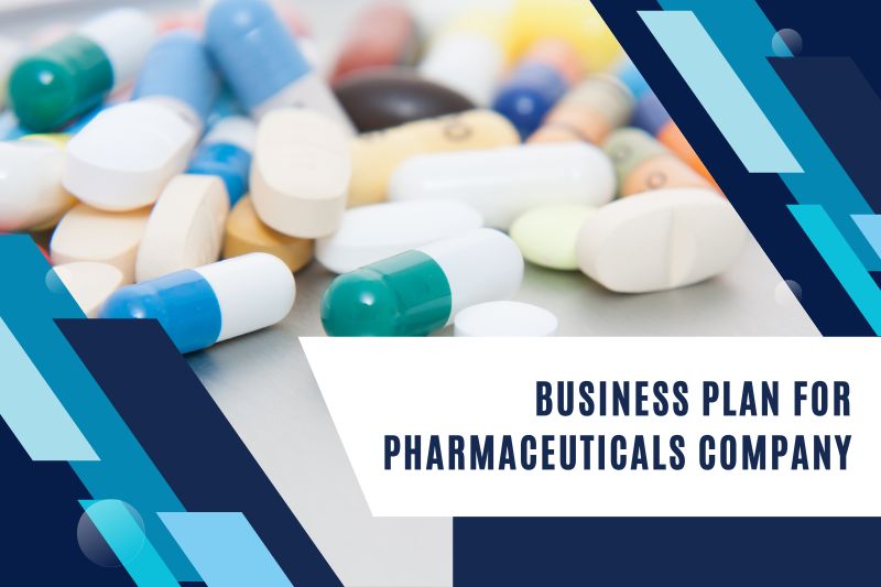 How to create a Business Plan for Pharmaceuticals Company?