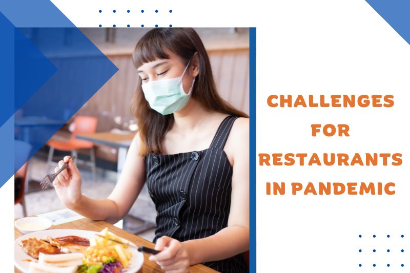 Challenges For Restaurants in Pandemic