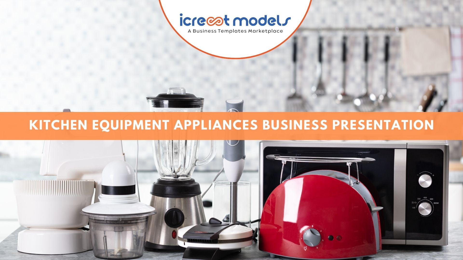Kitchen Equipment Appliances Business Presentation