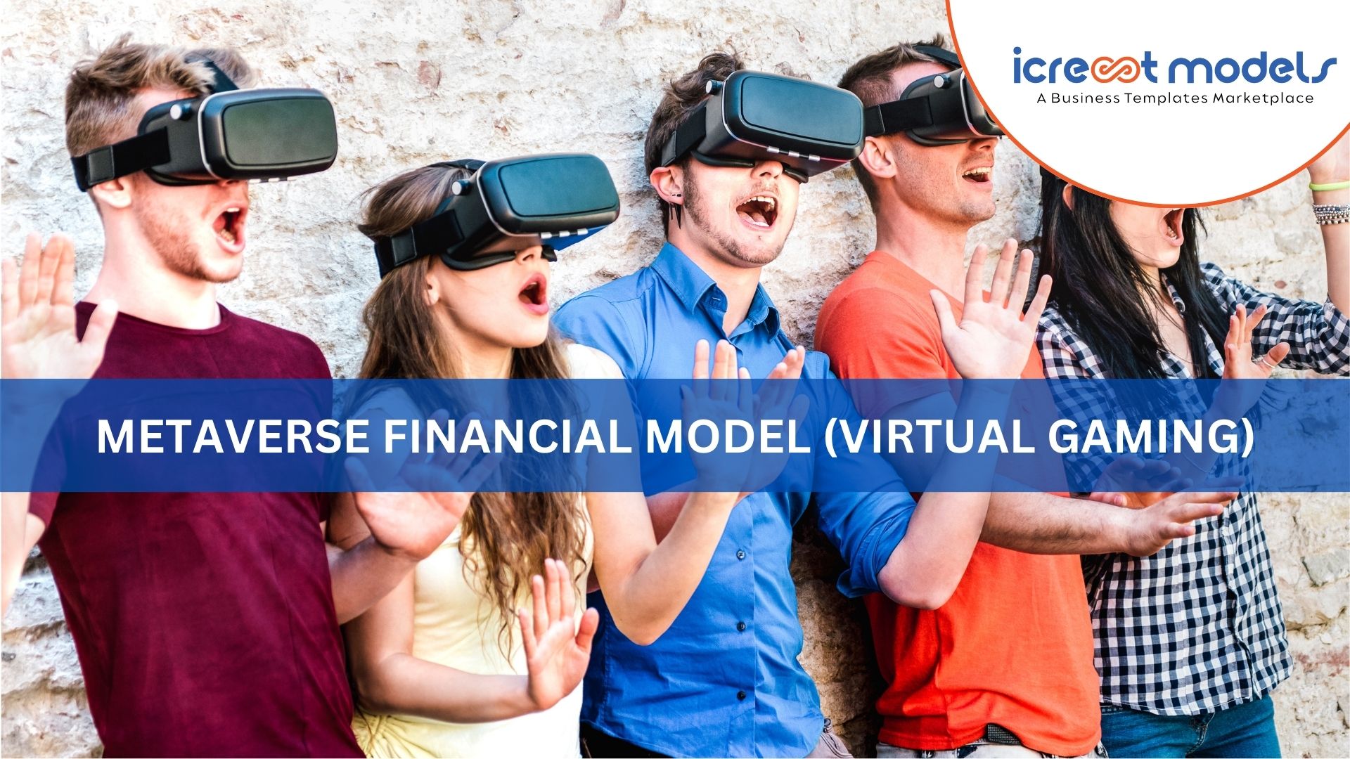 Metaverse Financial Model (Virtual Gaming)
