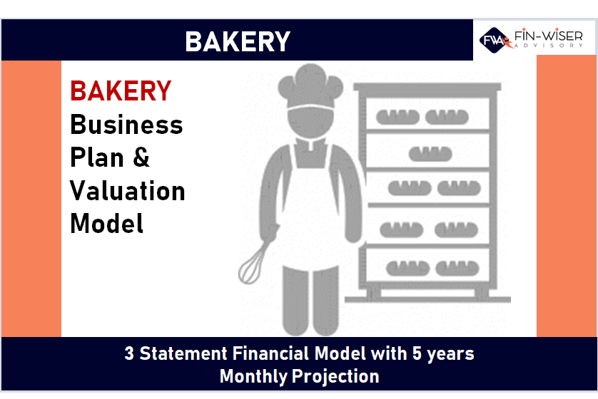 Bakery - 3 Statement Financial Model with 5 years Monthly Projection and Valuation