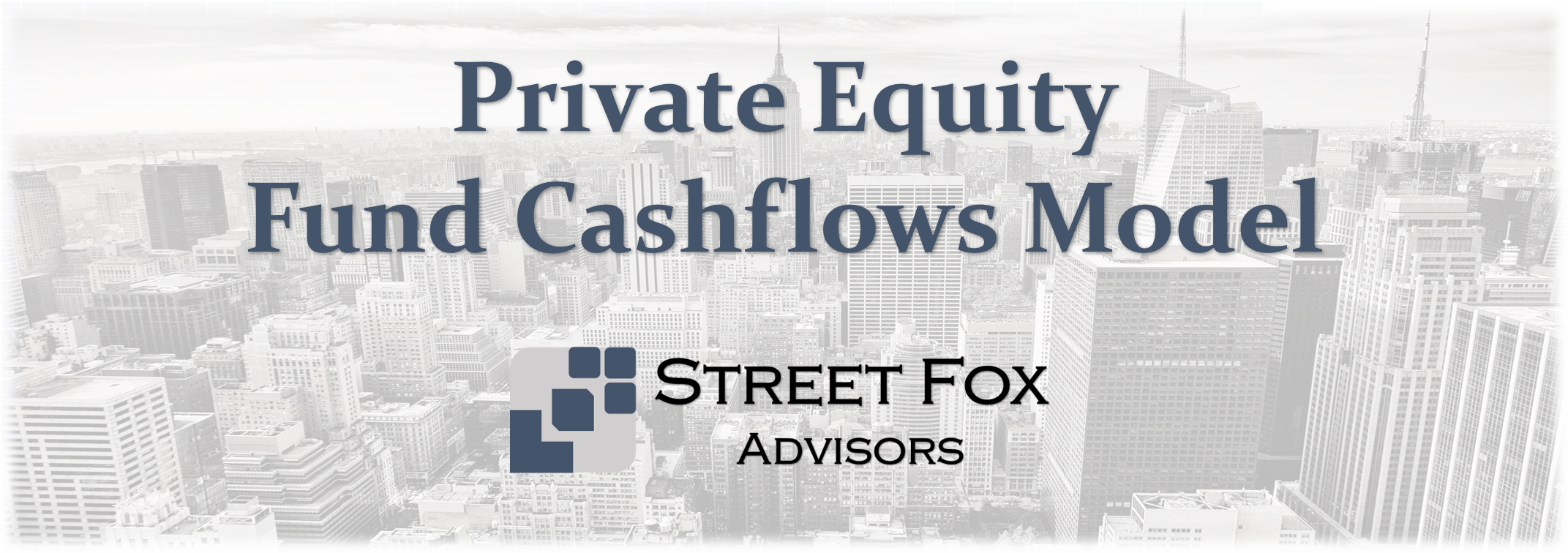 Private Equity Fund Model (Investor Cashflows)