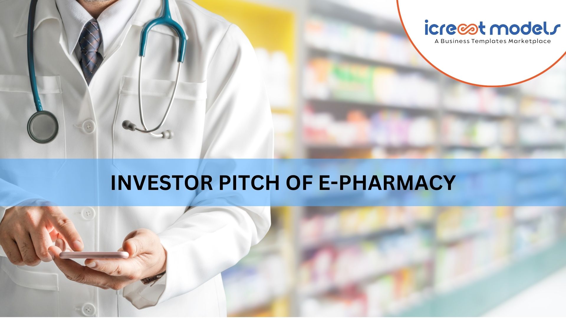 Investor Pitch of E-Pharmacy