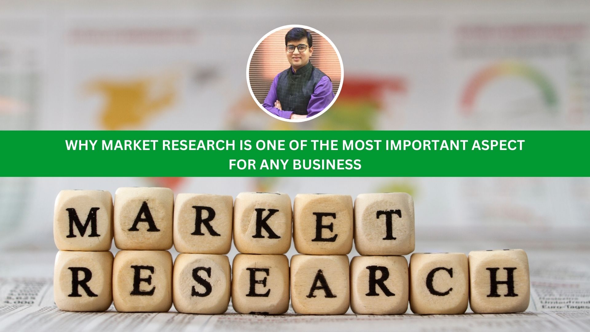 Why Market Research is one of the most important aspect for any business