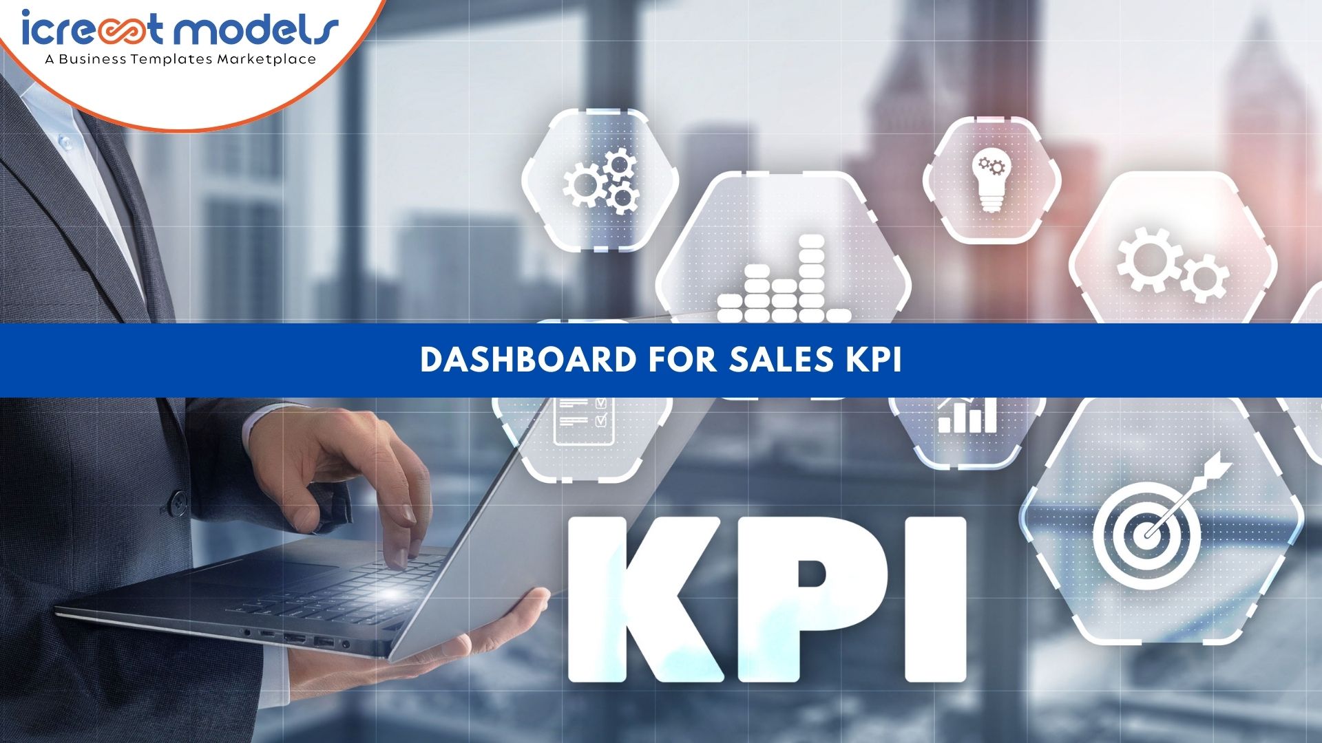 Dashboard For Sales KPI | Icrest Models